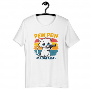 Pew Pew Madafakas Unisex T-Shirt